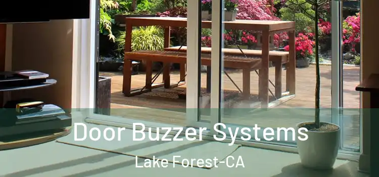 Door Buzzer Systems Lake Forest-CA