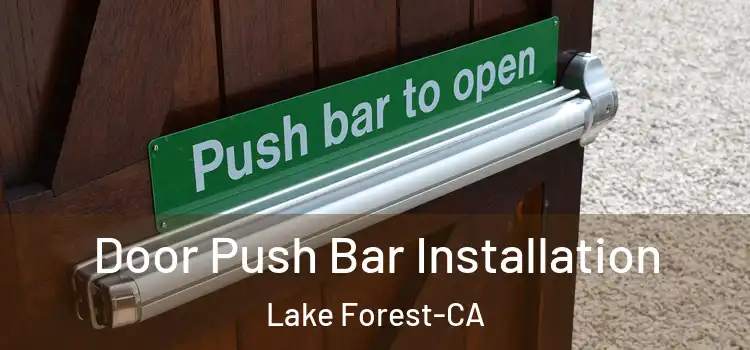  Door Push Bar Installation Lake Forest-CA