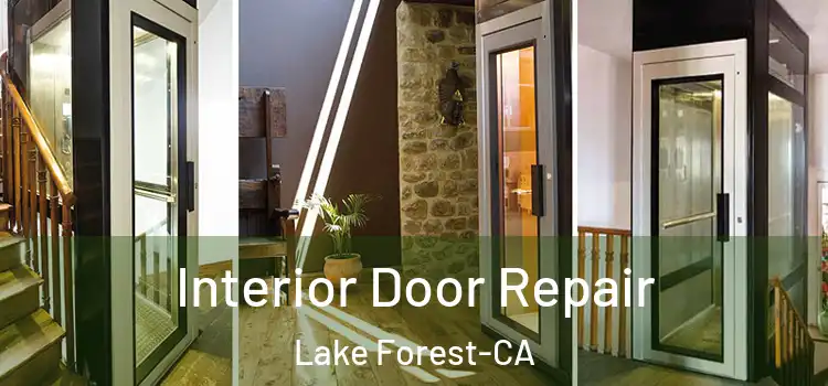  Interior Door Repair Lake Forest-CA
