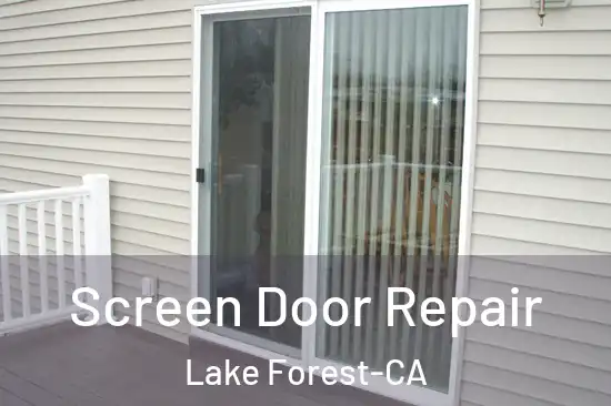  Screen Door Repair Lake Forest-CA